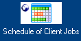 schedule of Client Jobs